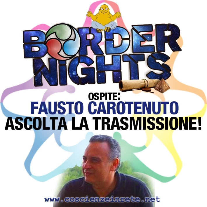 Scopri di più sull'articolo Border Nights intervista Fausto Carotenuto