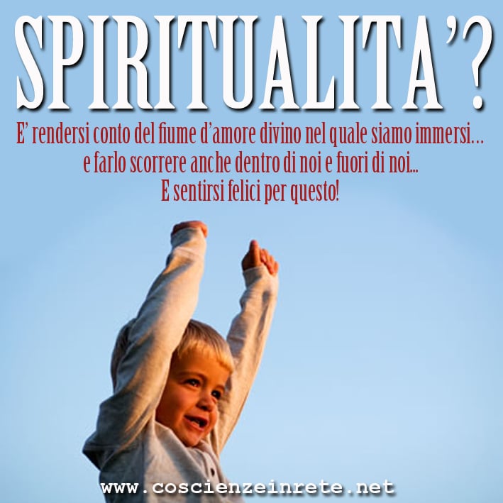 Scopri di più sull'articolo Cosa intendiamo per Spiritualità?