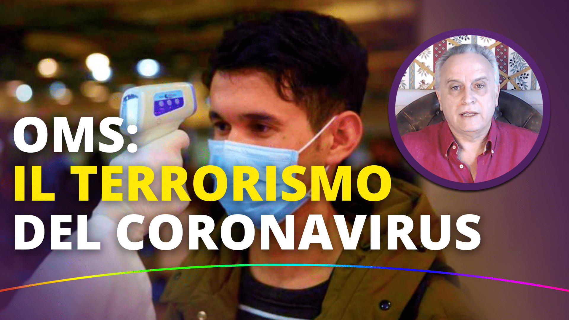 OMS: Il terrorismo del coronavirus